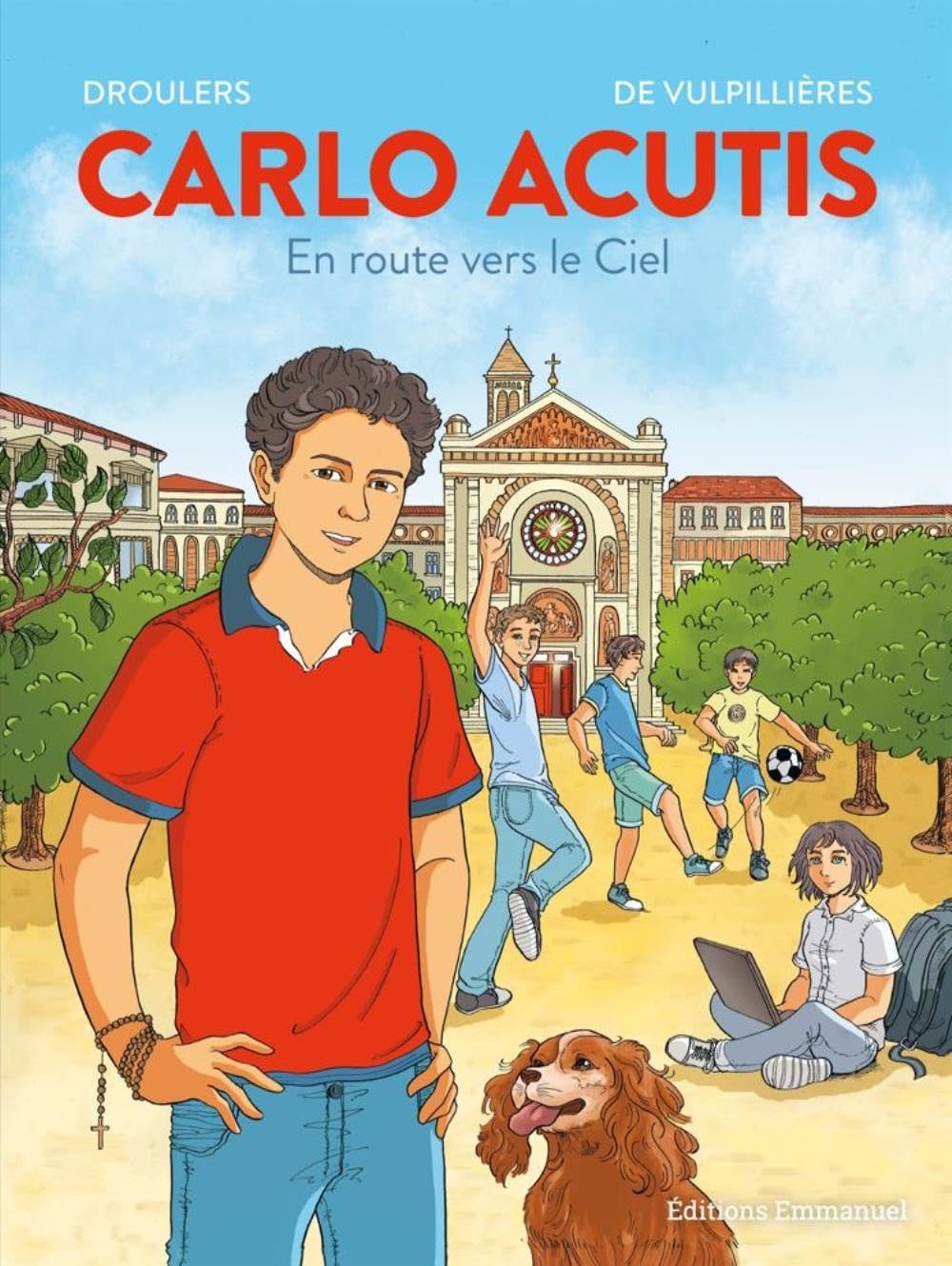Carlo Acutis - En route vers le Ciel