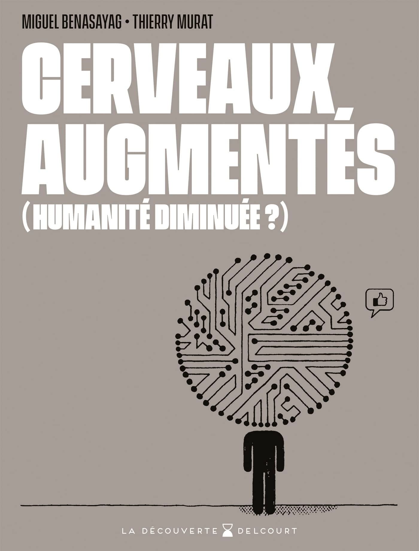 Cerveaux, augmentés (humanité diminuée ?) #[nn] cover