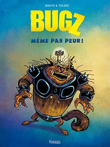 Bugz - Même pas peur ! #[nn] cover