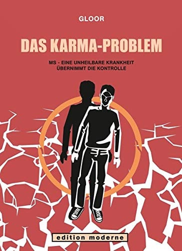 Das Karma-Problem: MS - Eine unheilbare Krankheit übernimmt die Kontrolle #[nn] cover