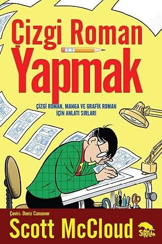 Çizgi Roman Yapmak: Çizgi Roman, Manga ve Grafik Roman İçin Anlatı Sırları #[nn] cover