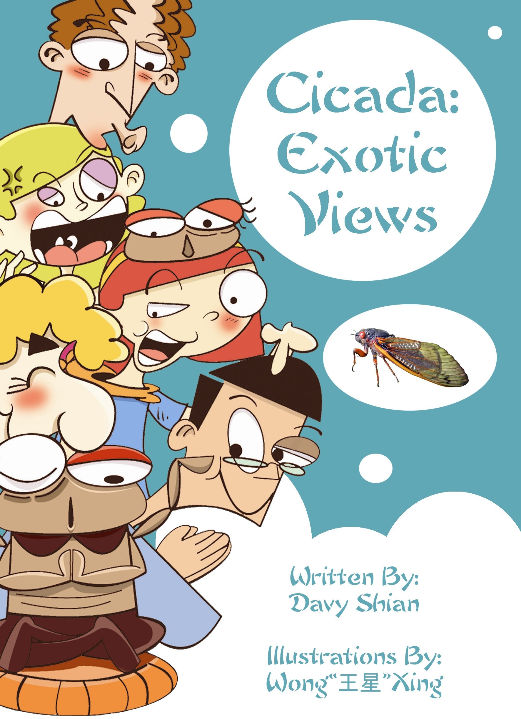 Cicada: Exotic Views