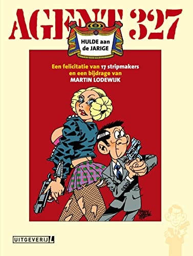 Agent 327 - Hulde aan de jarige