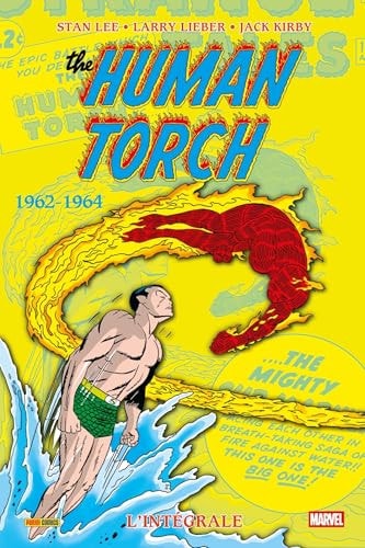 The human Torch : L'intégrale