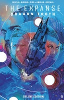 The Expanse: Dragon Tooth Deluxe Edition #[nn] cover