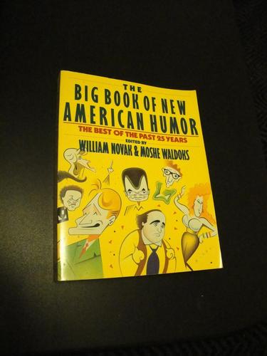 The Big Book of New American Humor: The Best of the Past 25 Years