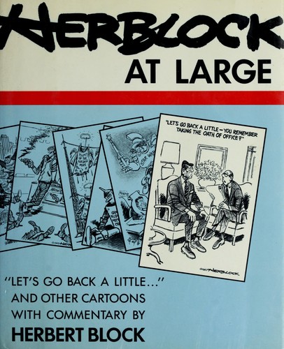 Herblock at Large: "Let's Go Back a Little..." and Other Cartoons with Commentary by Herbert Block #[nn] cover
