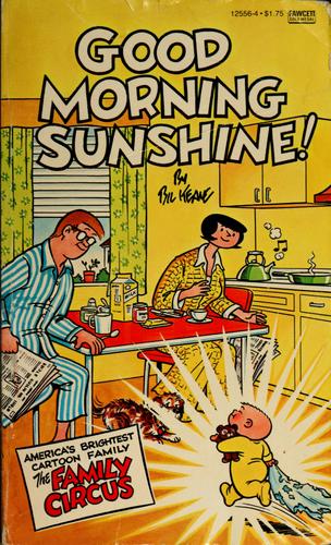 Good Morning Sunshine [Family Circus]