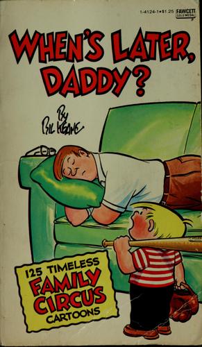 When's Later, Daddy? #1-4124-1 cover