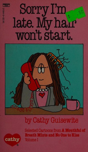 Sorry I'm Late. My Hair Won't Start [Cathy] #21584-9 cover