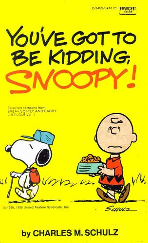 You've Got to Be Kidding, Snoopy! #2-3453-3