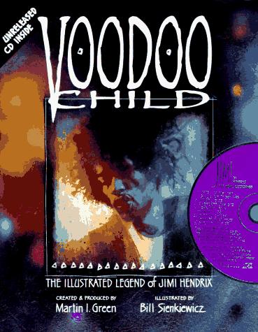Voodoo Child: The Illustrated Legend of Jimi Hendrix #[nn] cover