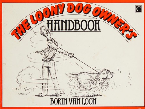 The Loony Dog-Owner's Handbook #[nn] cover