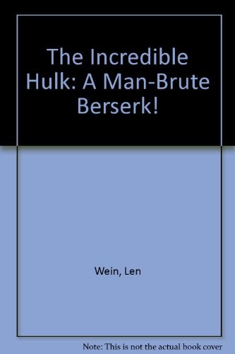 The Incredible Hulk A Man-Brute Berserk! #51172 cover