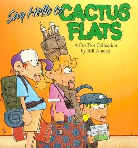 Say Hello to Cactus Flats #[nn]