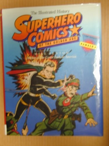 Superhero Comics of the Golden Age: The Illustrated History #[nn] cover