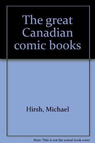 The Great Canadian Comic Books