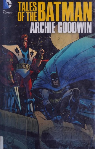 Tales of the Batman: Archie Goodwin