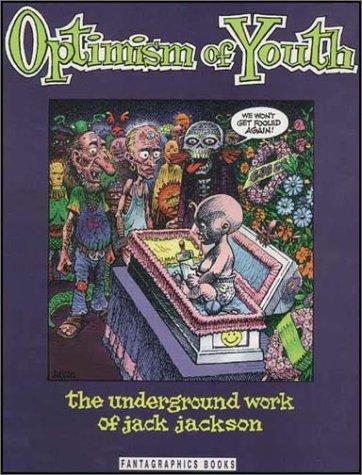 Optimism of Youth: The Underground Work of Jack Jackson #[nn] cover
