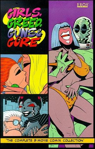 Girls, Greed, Guns & Gore: The Complete B-Movie Comix Collection #[nn] cover
