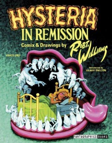 Hysteria in Remission: The Comix & Drawings of Robt. Williams #[nn] cover