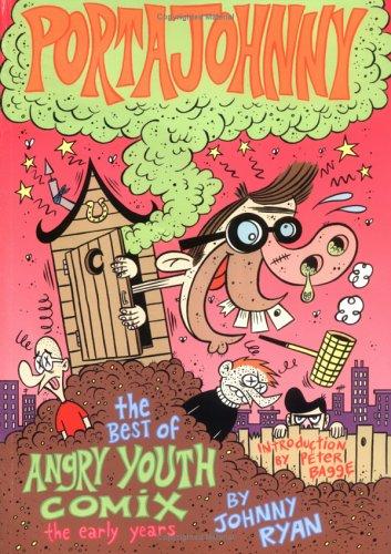 The Best of Angry Youth Comix: The Early Years: Portajohnny #[nn] cover