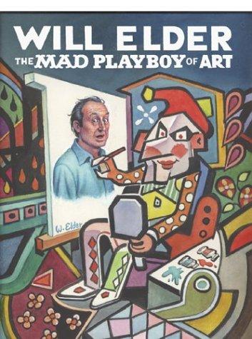 Will Elder: The Mad Playboy of Art #[nn] cover