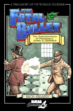 The Fatal Bullet (A Treasury of Victorian Murder) #[nn] cover