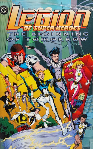 Legion of Super-Heroes: The Beginning of Tomorrow #[nn] cover