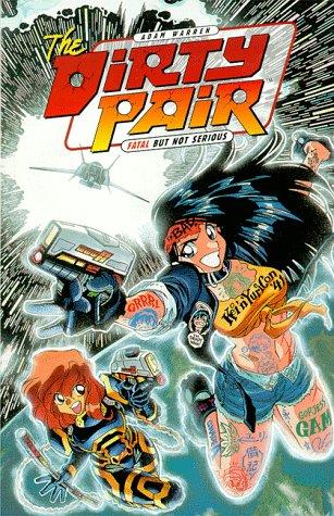 The Dirty Pair: Fatal But Not Serious #[nn] cover