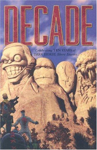 Decade: A Dark Horse Short Story Collection