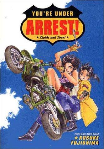 You're Under Arrest: Lights and Siren! #[nn]