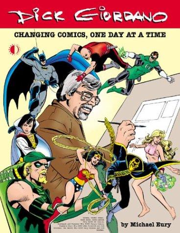 Dick Giordano: Changing Comics, One Day at a Time #[nn] cover