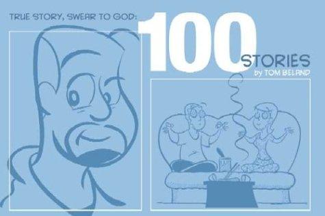 True Story Swear to God: 100 Stories #[nn] cover