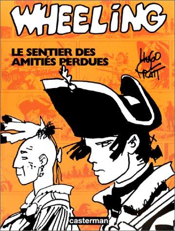 Wheeling - Le sentier des amitiés perdues #[nn]