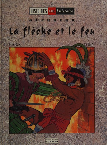 Guerrero - La flèche et le feu