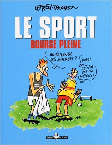 Le sport, bourse pleine
