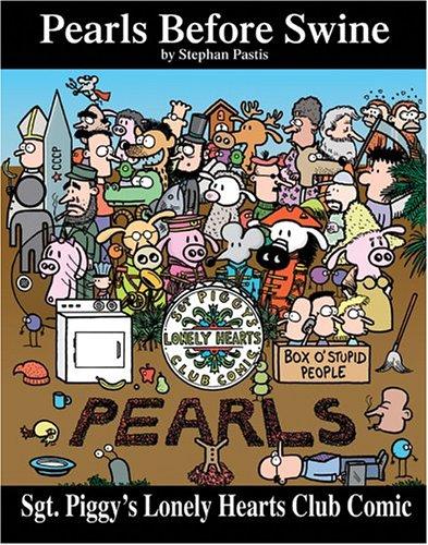 Sgt. Piggy's Lonely Hearts Club Comic: A Pearls Before Swine Treasury #[nn] cover