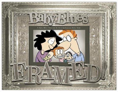 Framed! [A Baby Blues Treasury] #[nn] cover