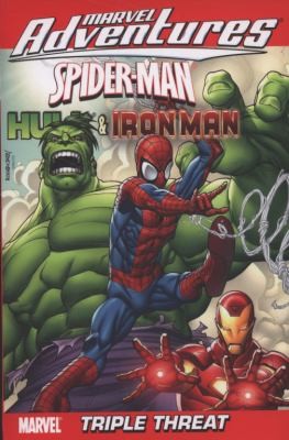 Marvel Adventures Spider-Man, Hulk & Iron Man: Triple Threat #[nn] cover