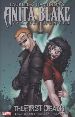 Laurell K. Hamilton's Anita Blake, Vampire Hunter: The First Death