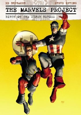The Marvels Project: Birth of the Super Heroes #[nn] cover