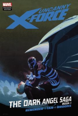 Uncanny X-Force: The Dark Angel Saga #1 cover