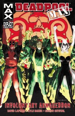Deadpool Max: Involuntary Armageddon #[nn] cover