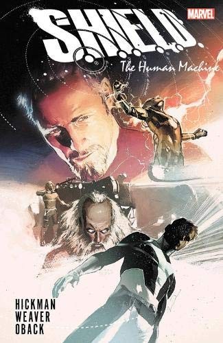 S.H.I.E.L.D. by Hickman & Weaver: The Human Machine #[nn] cover