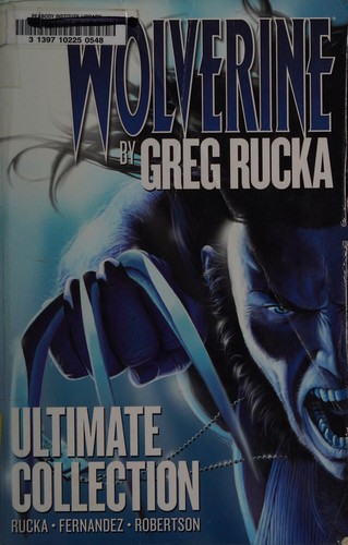 Wolverine by Greg Rucka Ultimate Collection #[nn] cover