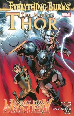 The Mighty Thor / Journey into Mystery: Everything Burns #[nn] cover