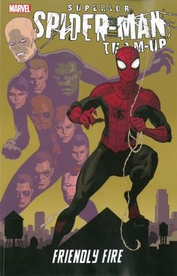 Superior Spider-Man Team-Up: Friendly Fire #[nn] cover