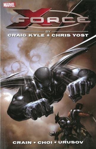 X-Force by Craig Kyle & Chris Yost: The Complete Collection #1 cover