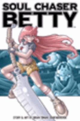 Soul Chaser Betty #1 cover
